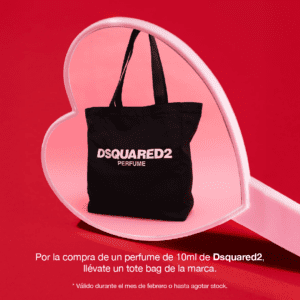 Por la compra de 100 ML una fragancia en la marca Dsquared, recibe gratis un tote bag