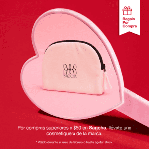Por compras superiores a $30 en la marca Sagcha, llévate una cosmetiquera de la marca.